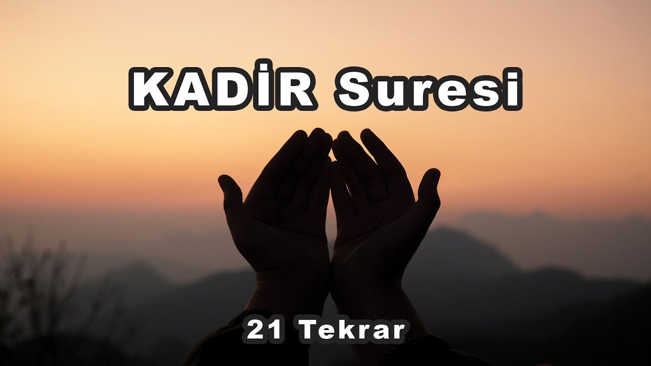 KADİR Suresi