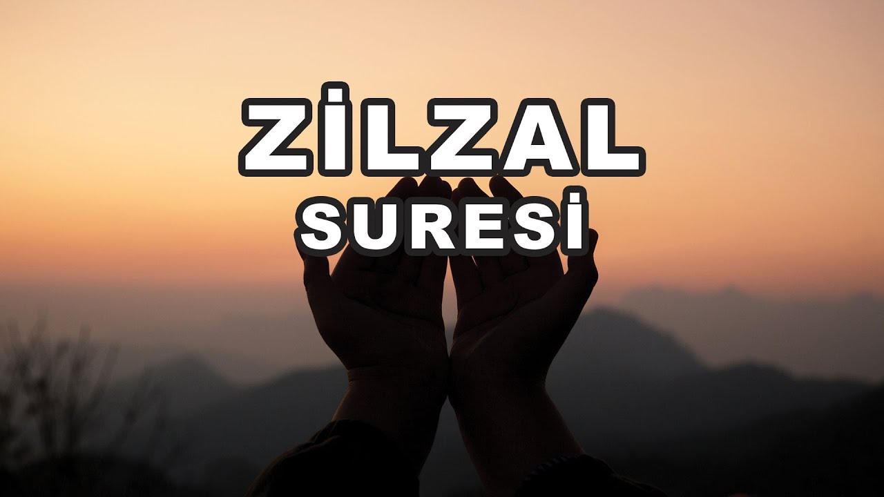 ZİLZAL SURESİ