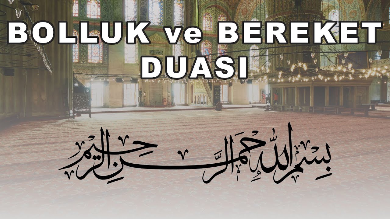 BOLLUK ve BEREKET DUASI