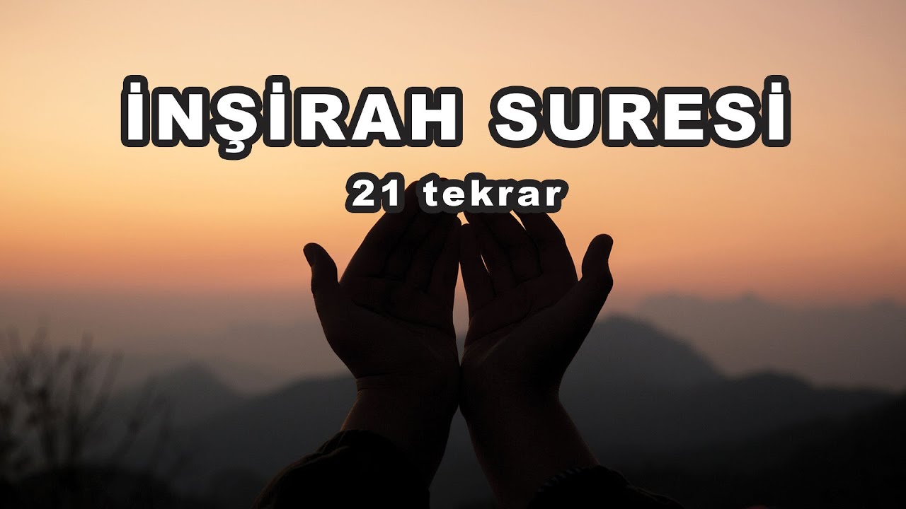 İNŞİRAH SURESİ