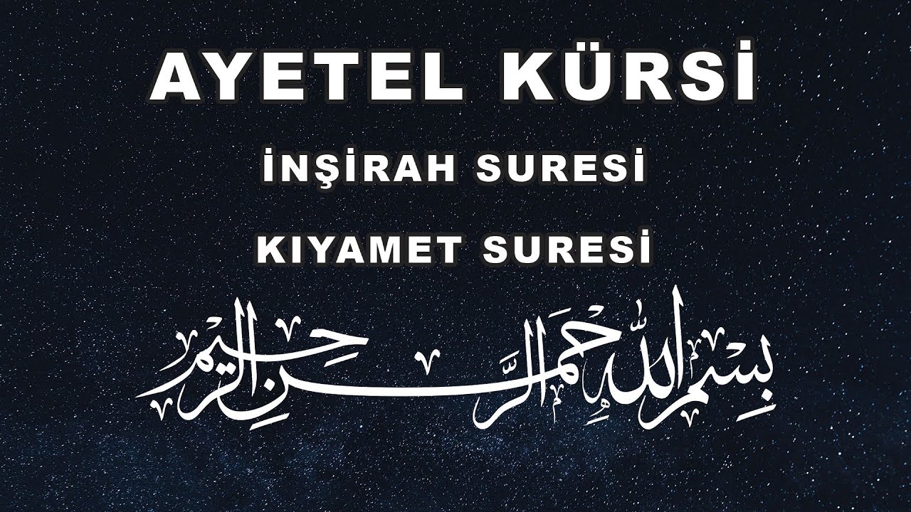 AYETEL KÜRSİ | İNŞİRAH SURESİ | KIYAMET SURESİ 